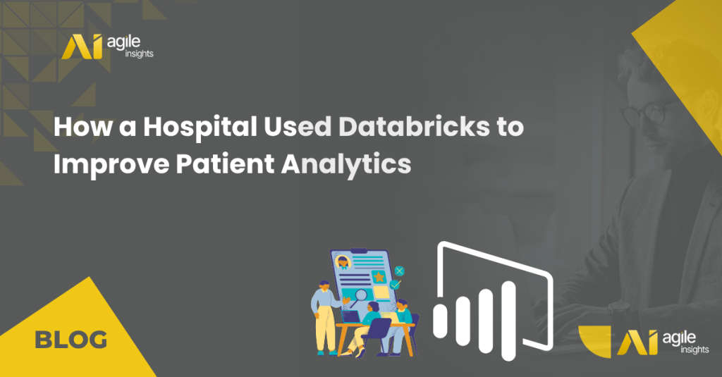 How a Hospital Used Databricks to Improve Patient Analytics